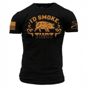 GRUNT STYLE I'D SMOKE THAT T-SHIRT- BLACK