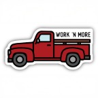 OLD PICKUP WORK N MORE STICKER